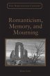 Romanticism, Memory, and Mourning - Bild 1