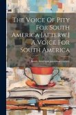 The Voice Of Pity For South America [afterw.] A Voice For South America