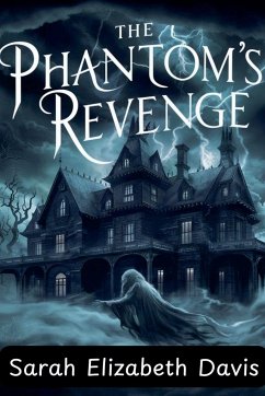 The Phantom's Revenge - Davis, Sarah Elizabeth