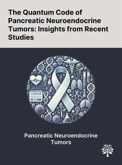 The Quantum Code of Pancreatic Neuroendocrine Tumors - Fendrich, Volker; Maschuw, Katja; Rehm, Johannes