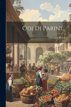 Odi Di Parini... - Parini, Giuseppe