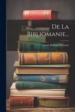 Cover De La Bibliomanie...