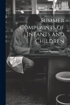 Cover Summer Complaints of Infants and Children