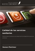 Calidad de los servicios sanitarios Calidad de los servicios sanitarios