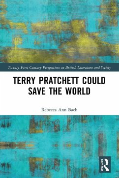 Terry Pratchett Could Save the World - Bach, Rebecca Ann