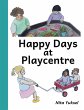 Happy Days at Playcentre - Bild 1