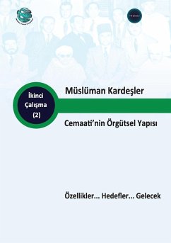 Müslüman Karde¿ler Cemaati'nin Örgütsel Yap¿s¿ Özellikler... Hedefler... Gelecek - Research, Trends