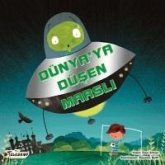 Dünyaya Düsen Marsli Dünyaya Düsen Marsli