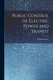 Public Control of Electric Power and Transit Public Control of Electric Power and Transit