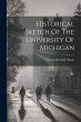 Historical Sketch Of The University Of... - Bild 1