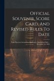 Official Souvenir, Score Card, And Revised Rules To Date: Yale-princeton Annual Foot Ball Game: Manhattan Field ... December 1st, 1894