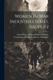 Women In War Industries Series, Issues 1-2