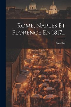 Cover Rome, Naples Et Florence En 1817...