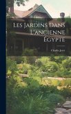 Les Jardins Dans L'ancienne Égypte Les Jardins Dans L'ancienne Égypte