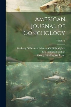 American Journal of Conchology; Volume 5 - Tryon, George Washington