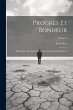Progrès Et Bonheur: Philosophie,... - Bild 1