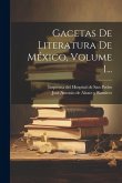 Gacetas De Literatura De México, Volume 1...