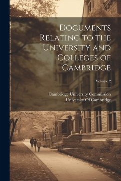 Documents Relating to the University and Colleges of Cambridge; Volume 2