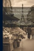 The Deserts Of Southern France: Les Causses. - The Underground World. - La Crouzate. - The Caussenards. - The Cañon Of The Tarn. - The Firehills Of Cr