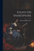 Essays On Shakespeare Essays On Shakespeare