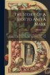 The Story Of A Motto And A Mark: Being... - Bild 1