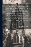 Book of Common Prayer. Return to an Address of the House of Commons, For, 'Copy of the Alterations in the Book of Common Prayer, Prepared by the Royal