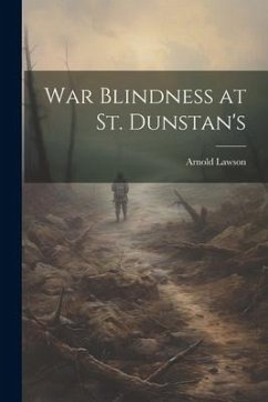 Cover War Blindness at St. Dunstan's