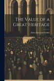 The Value of a Great Heritage