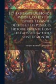 Les habitants du monde invisible, ou Les purs esprits, les anges déchus et les possédés, histoire récente dont les faits surnaturels sont démontrés Les habitants du monde invisible, ou Les purs esprits, les anges déchus et les possédés, histoire récente dont les faits surnaturels sont démontrés