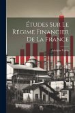 Études sur le Régime Financier de la France