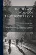The Life And Works Of Christopher Dock:... - Bild 1