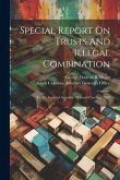 Special Report On Trusts And Illegal Combination: To The General Assembly Of South Carolina. 1902