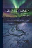 Sveriges Historia: Sveriges Medeltid, Senare Skedet, Från 1350 Till År 1521...