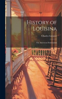 Cover History of Louisina: The American Domination