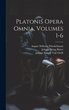 Platonis Opera Omnia, Volumes 1-6 - Plato; Orelli, Johann Kaspar Von; Baiter, Johann Georg