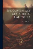 The Quaternary Of Southern California The Quaternary Of Southern California