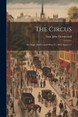 The Circus: Its Origin And Growth Prior To 1835, Issues 5-7