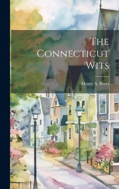 The Connecticut Wits - Beers, Henry A.