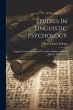 Studies In Linguistic Psychology:... - Bild 1