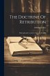 The Doctrine Of Retribution:... - Bild 1