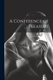 A Conference of Pleasure