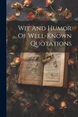 Wit And Humor Of Well-known Quotations