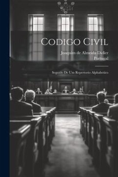 Cover Codigo Civil: Seguido De Um Repertorio Alphabetico