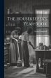 The Housekeeper's Year-book - Bild 1