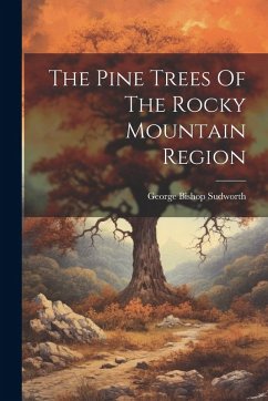 Cover The Pine Trees Of The Rocky Mountain Region