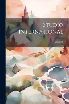 Studio International; Volume 8 - Anonymous