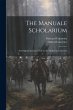 The Manuale Scholarium; an Original... - Bild 1