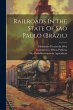 Railroads In The State Of São Paulo... - Bild 1