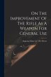 On The Improvement Of The Rifle As A... - Bild 1