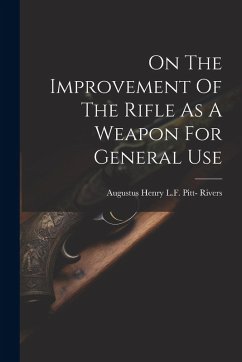 Cover On The Improvement Of The Rifle As A Weapon For General Use